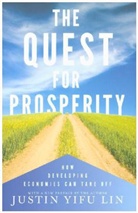 Lin, Justin Lin, Justin Y. Lin, Justin Yifu Lin, Justin Yifu/ Lin Lin - Quest for Prosperity