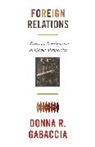 Donna Gabaccia, Donna R. Gabaccia, Sven Beckert, Jeremi Suri - Foreign Relations