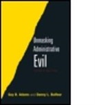Guy Adams, Guy B. Adams, Guy B. Balfour Adams, Guy B./ Balfour Adams, Danny Balfour, Danny L. Balfour... - Unmasking Administrative Evil
