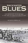 Assistant Professor of History Richard M Mizelle, Richard M. Mizelle, Richard M. Mizelle Jr, Richard M. Mizelle Jr. - Backwater Blues