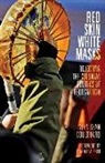 Glen Sean Coulthard - Red Skin, White Masks