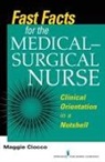 Maggie Ciocco, Maggie RN BC Ciocco, Margaret Ciocco - Fast Facts for the Medical-Surgical Nurse