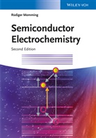 Detlef Bahnemann, Rüdiger Memming - Semiconductor Electrochemistry