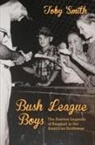 Toby Smith - Bush League Boys
