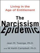 W. Keith Campbell, Jean M. Twenge - The Narcissism Epidemic: Living in the Age of Entitlement (Audio book)
