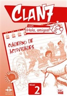 Gómez Castro, Marí Gómez Castro, María Gómez Castro, Manuel Míguez Salas, Manuela Míguez Salas, Rojano G... - Clan 7 con ¡Hola, amigos! - 2: Cuaderno de actividades