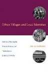 Kurt E Kinbacher, Kurt E. Kinbacher, Kurt E./ Mahoney Kinbacher - Urban Villages and Local Identities