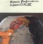 Klaus Fußmann - Keramik. Bd.2