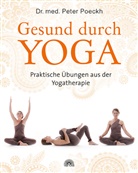 Johannes Kernmayer, Peter Poeckh, Peter (Dr. med.) Poeckh, Remo Rittiner, Adelheid Schiessl - Gesund durch Yoga