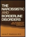 James F. Masterson, M.D. Masterson, James F. Masterson M. D., James F. Masterson M.D. - Narcissistic and Borderline Disorders