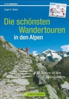 Eugen E Hüsler, Eugen E. Hüsler - Die schönsten Wandertouren in den Alpen