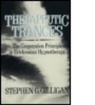 Stephen Gilligan, Stephen G. Gilligan - Therapeutic Trances
