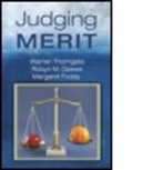 Robyn M. Dawes, Robyn M. (Carnegie Mellon University Dawes, Dawes Robyn M., Margaret Foddy, Margaret (Carleton University Foddy, Foddy Margaret... - Judging Merit