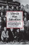 Cathy A Frierson, Cathy A. Frierson, Frierson Cathy A. - Silence Was Salvation