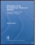 Martin Binder, Martin (Max Planck Institute of Economics Binder, Binder Martin - Elements of an Evolutionary Theory of Welfare
