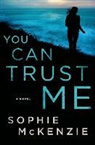 Sophie McKenzie - You Can Trust Me