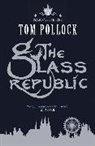 Tom Pollock, Pollock Tom - The Glass Republic