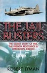 Robert Lyman - The Jail Busters