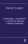 Rachel Cooper, Rachel (Lancaster University Cooper - Diagnosing the Diagnostic and Statistical Manual of Mental Disorders