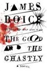 James Boice, James Montgomery Boice - The Good and the Ghastly