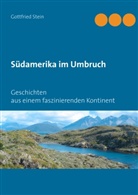 Gottfried Stein - Südamerika im Umbruch