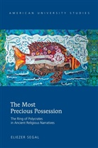 Eliezer Segal - The Most Precious Possession