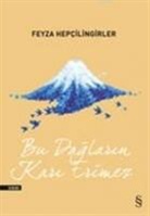 Feyza Hepcilingirler - Bu Daglarin Kari Erimez