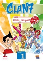 Maria Gomez, Gómez Castro, Marí Gómez Castro, María Gómez Castro, Manuela Miguez, Manuel Míguez Salas... - Clan 7 con ¡Hola, amigos! - 1: Libro del alumno, m. CD-ROM