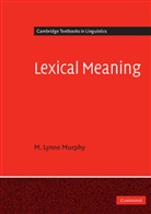 Lynne Murphy, M. Lynne Murphy, M. Lynne (University of Sussex) Murphy, Murphy M. Lynne - Lexical Meaning