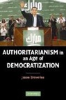 Jason Brownlee, Jason (University of Texas Brownlee - Authoritarianism in an Age of Democratization