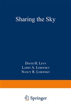 Larry Lebofsky, Larry A Lebofsky, Larry A. Lebofsky, Nancy R Lebofsky, Nancy R. Lebofsky, David Levy... - Sharing the Sky
