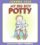 Joanna Cole, Maxie Chambliss, Chambliss Maxie - My Big Boy Potty