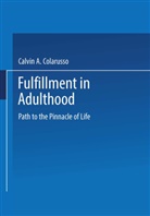 C. A. Colarusso, Calvin A Colarusso, Calvin A. Colarusso - Fulfillment in Adulthood