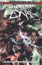 J DeMatteis, J.M. DeMatteis, Jean M. DeMatteis, Ray Fawkes, Mikel Janin, Mikel Janin... - Justice League Dark, Blight: Die Waffenschmiede. Bd.5