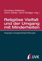 Ulrich Gotter, Ulrich Rüdiger, Dorothea Weltecke, Ulr Gotter, Ulric Gotter, Ulrich Gotter... - Religiöse Vielfalt und der Umgang mit Minderheiten