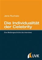 Jens Ruchatz - Die Individualität der Celebrity