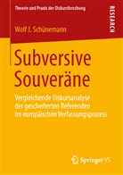 Wolf J Schünemann, Wolf J. Schünemann - Subversive Souveräne