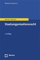 Lothar Michael, Lothar (Prof. Michael, Marti Morlok, Martin Morlok, Martin (Prof. Dr. Morlok - Staatsorganisationsrecht