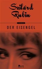 Szilárd Rubin - Der Eisengel
