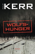 Philip Kerr - Wolfshunger
