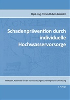 Dipl -Ing Timm Ruben Geissler, Dipl. -Ing. Timm Ruben Geissler, Dipl.-Ing. Timm Ruben Geissler, Timm Ruben Geissler - Schadenprävention durch individuelle Hochwasservorsorge