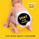 Bunny Banyai, Madeleine Hamilton - Sh*t on My Hands