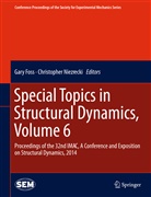 Gar Foss, Gary Foss, Niezrecki, Niezrecki, Christopher Niezrecki - Special Topics in Structural Dynamics, Volume 6