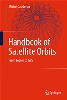 Michel Capderou - Handbook of Satellite Orbits