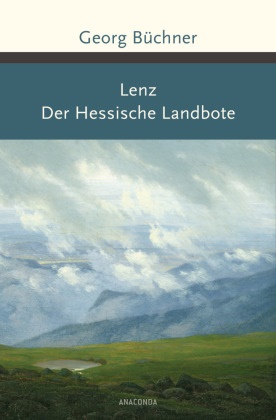 Georg Büchner - Lenz / Der Hessische Landbote