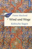 Fiona MacLeod, Winnibald May - Wind und Woge