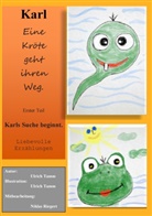 Ulrich Tamm - Karl, eine Kröte geht ihren Weg