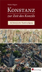 Walter Rügert, Nadine Schurr, Nadine Schurr - Konstanz zur Zeit des Konzils