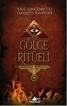 Eric Giacometti, Jacques Ravenne - Gölge Ritüeli