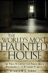 William J Hall, William J. Hall, William J. (William J. Hall) Hall - World''s Most Haunted House